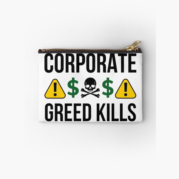 Item preview, Corporate greed kills  designed and sold by Rachel the Artist .