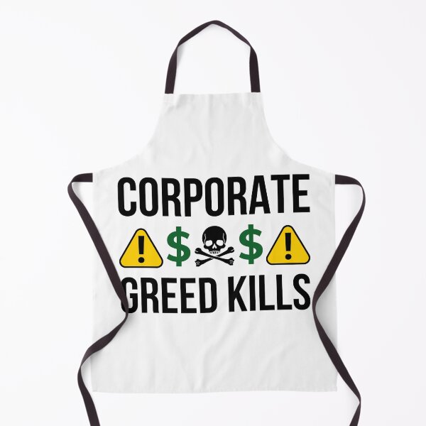Item preview, Corporate greed kills designed and sold by Rachel the Artist .