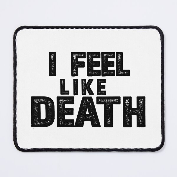 Item preview, i feel like death designed and sold by FitEnvy.