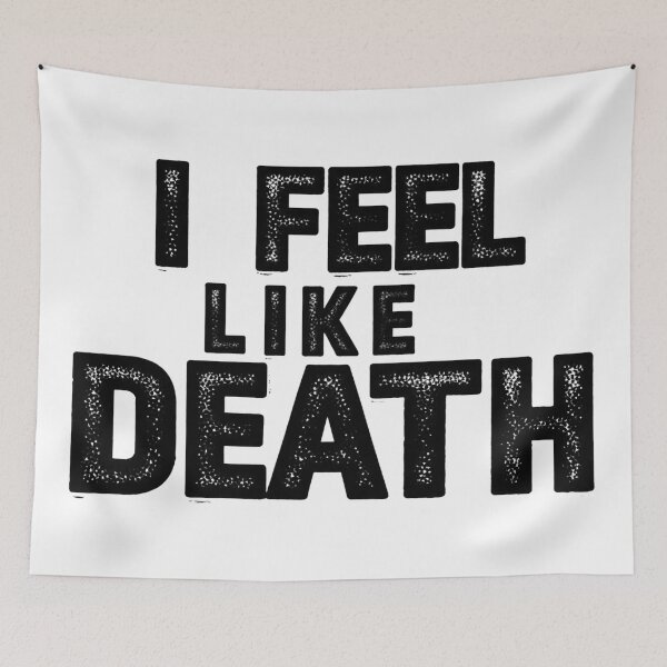Item preview, i feel like death designed and sold by FitEnvy.