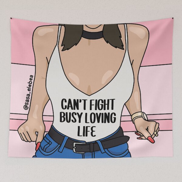 Item preview, Can't fight, busy loving life by Sasa Elebea designed and sold by Sabrina Brugmann.