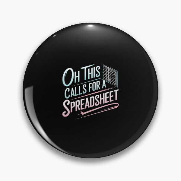 Item preview, Oh This Calls For A Spreadsheet Funny Office designed and sold by Redgiant87x.