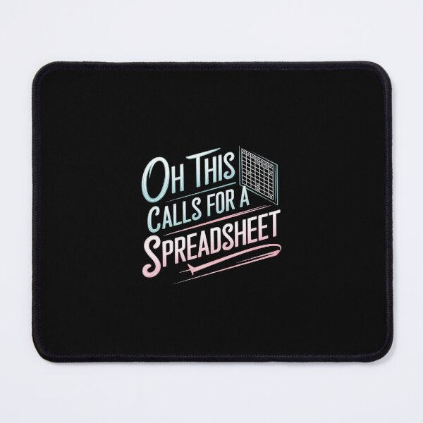 Item preview, Oh This Calls For A Spreadsheet Funny Office designed and sold by Redgiant87x.