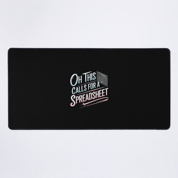 Item preview, Oh This Calls For A Spreadsheet Funny Office designed and sold by Redgiant87x.