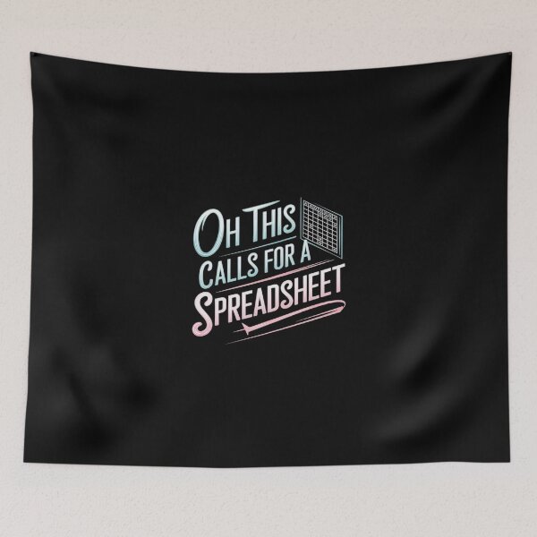 Item preview, Oh This Calls For A Spreadsheet Funny Office designed and sold by Redgiant87x.