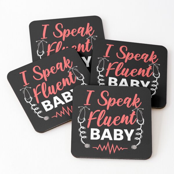 Item preview, I Speak Fluent Baby NICU Nurse Gift Idea Intensive Care Unit | neonatologist designed and sold by HosvPrint .s.