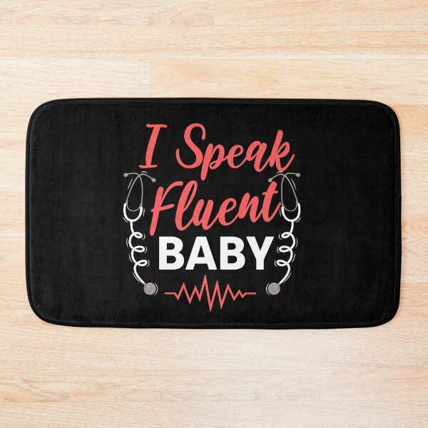 Item preview, I Speak Fluent Baby NICU Nurse Gift Idea Intensive Care Unit | neonatologist designed and sold by HosvPrint .s.