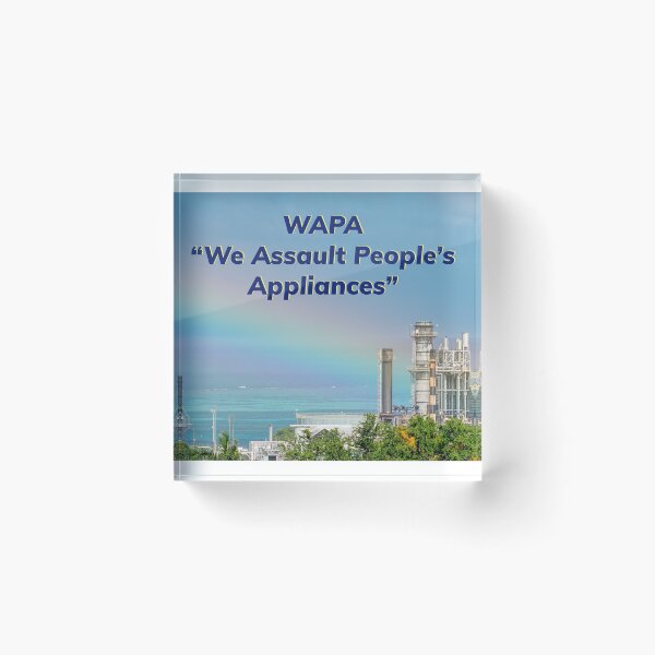 Item preview, WAPA We Assault People’s Appliances designed and sold by TaylorBrownback.