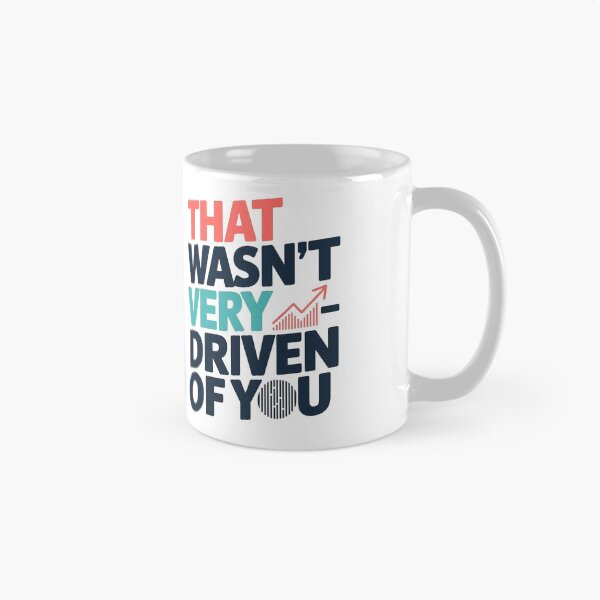 Item preview, That Wasn't Very Data Driven of You designed and sold by MooraArts.