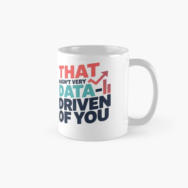 Item preview, That Wasn't Very Data Driven of You designed and sold by MooraArts.