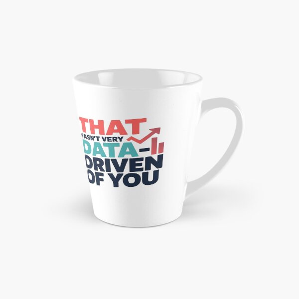 Item preview, That Wasn't Very Data Driven of You designed and sold by MooraArts.