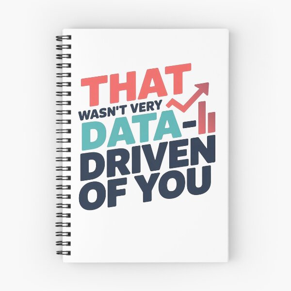 Item preview, That Wasn't Very Data Driven of You designed and sold by MooraArts.