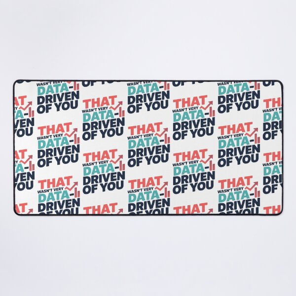 Item preview, That Wasn't Very Data Driven of You designed and sold by MooraArts.