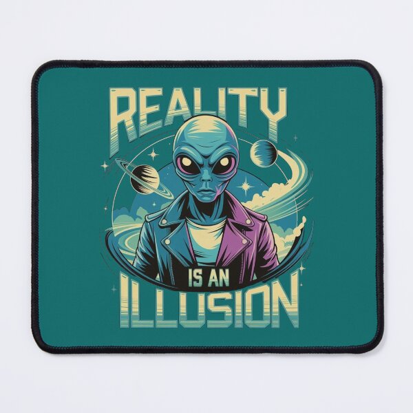Item preview, Alien - Reality is an Illusion designed and sold by NiRia Spot.