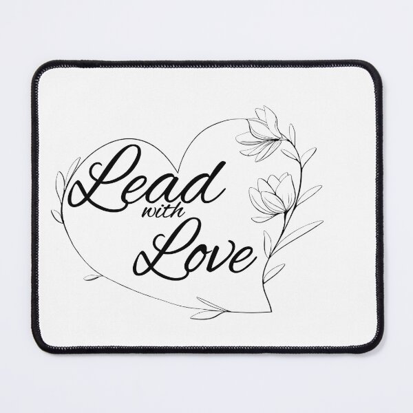 Item preview, Lead with Love black on white designed and sold by ElleFitzpatrick.