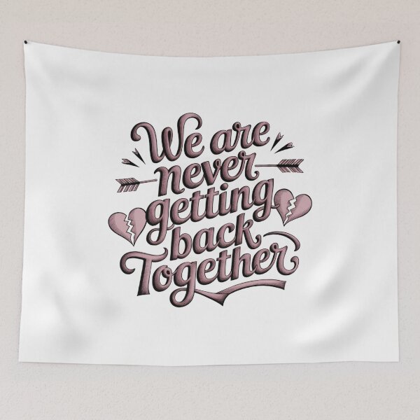 Item preview, We Are Never Getting Back Together designed and sold by beckabbooart.