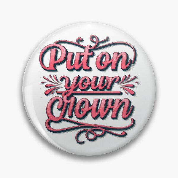 Item preview, Put on your crown designed and sold by FitEnvy.