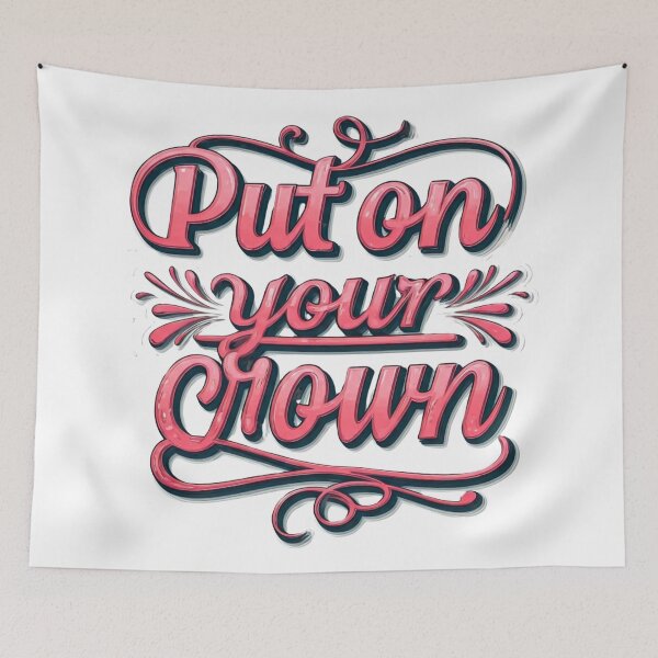 Item preview, Put on your crown designed and sold by FitEnvy.