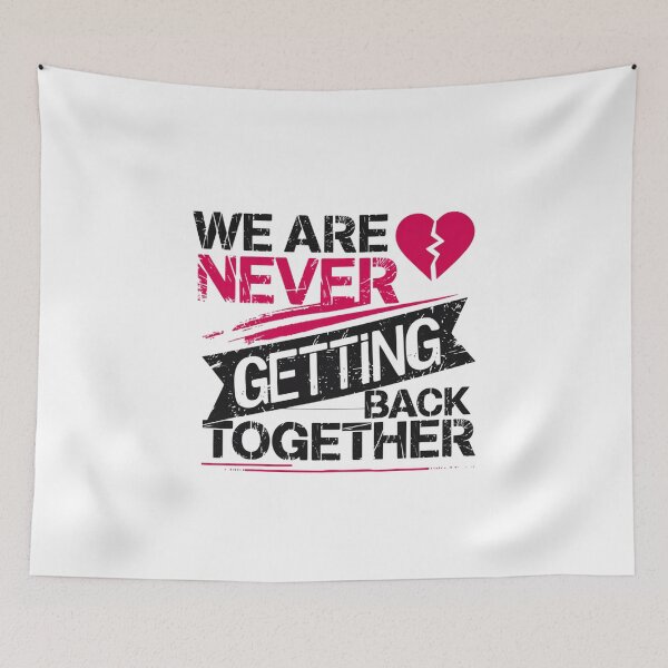 Item preview, We Are Never Getting Back Together designed and sold by beckabbooart.