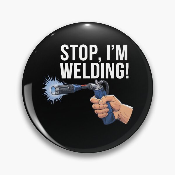 Item preview, Stop, I'm welding! designed and sold by NextDoorShoop.