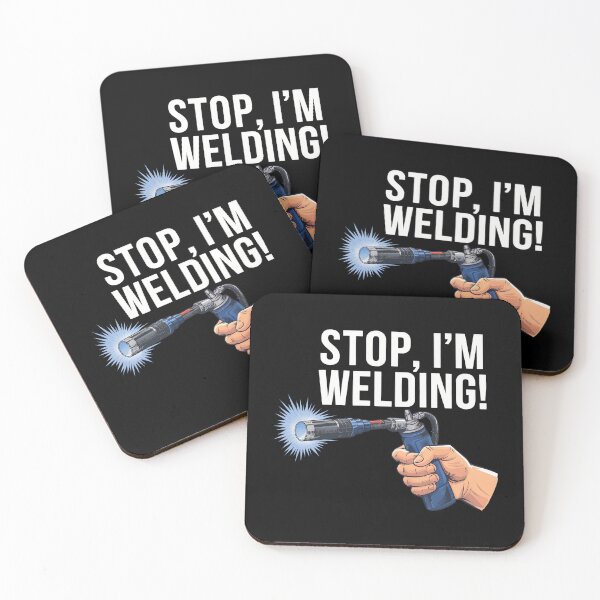 Item preview, Stop, I'm welding! designed and sold by NextDoorShoop.