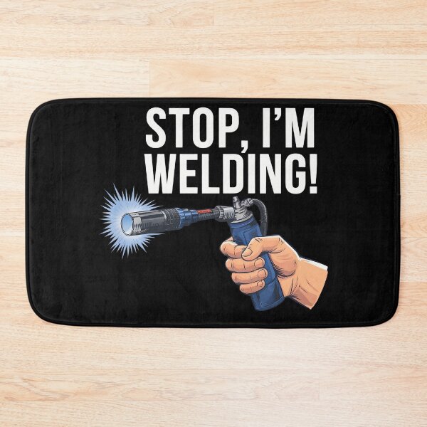 Item preview, Stop, I'm welding! designed and sold by NextDoorShoop.