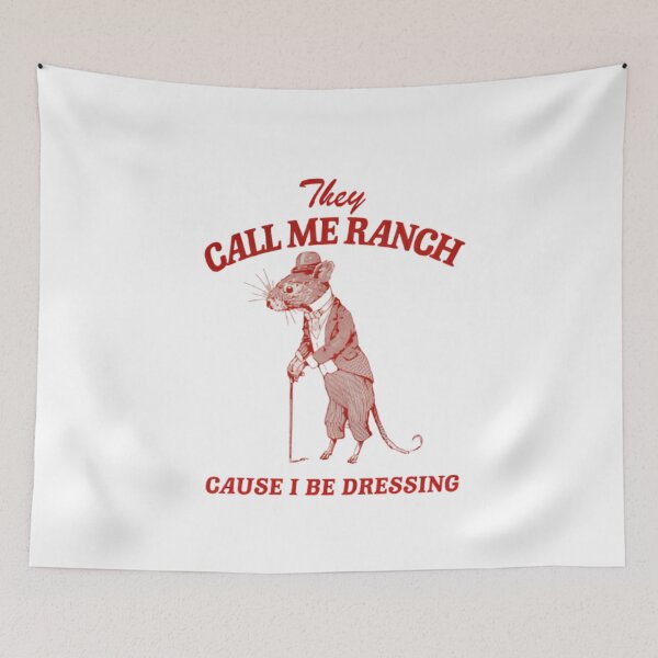 Item preview, They Call Me Ranch Cause I Be Dressing - unisex  designed and sold by Dreams  come true.