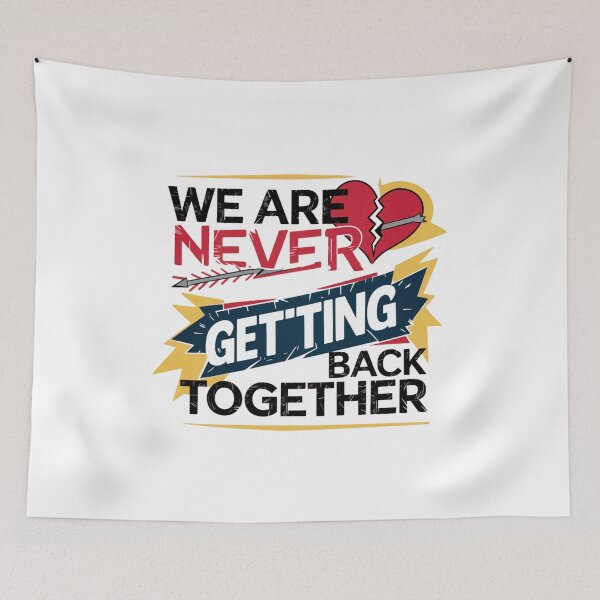 Item preview, We Are Never Getting Back Together designed and sold by beckabbooart.