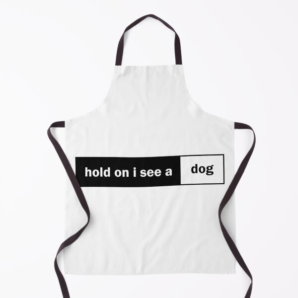 Item preview, hold on i see a dog designed and sold by designing01Ar3.