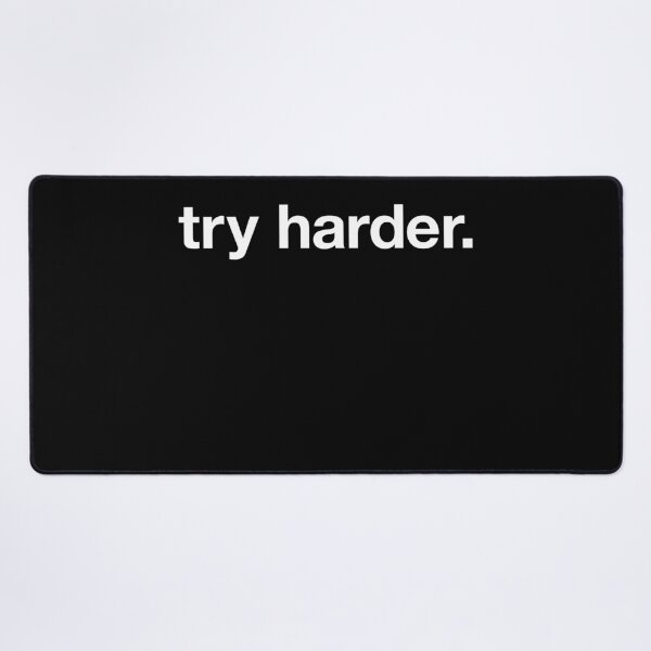 Item preview, try harder (white text) designed and sold by asweknowit.