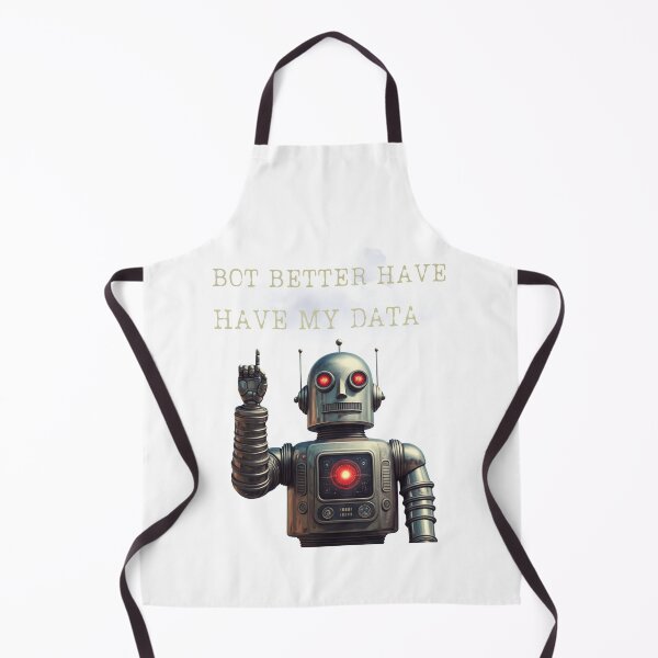 Item preview, Bot Better Have My Data designed and sold by FitEnvy.