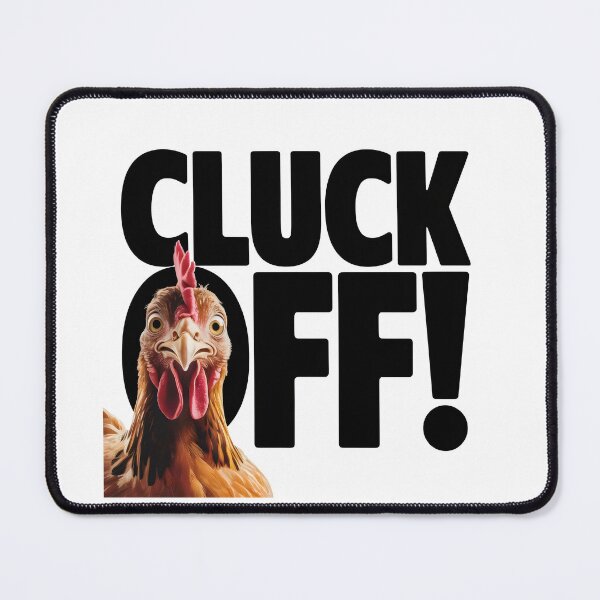 Item preview, Sassy Chicken "Cluck Off!" Funny Chicken Design designed and sold by Prime-Studio.