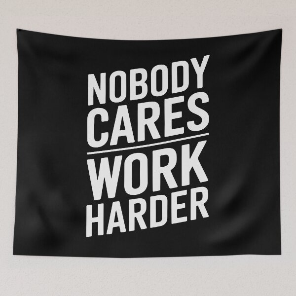 Item preview, Stay Motivated with Nobody Cares Work Harder designed and sold by InsanseCreation.