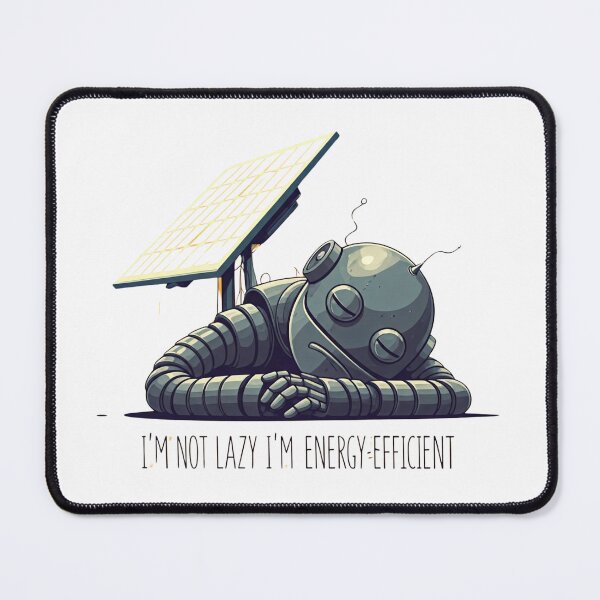Item preview, I'M NOT LAZY IM ENERGY EFFICIENT  designed and sold by FitEnvy.
