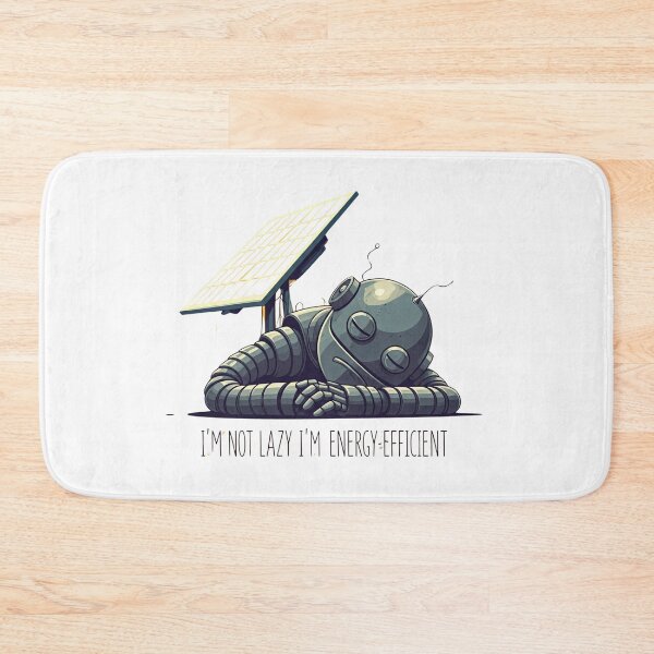 Item preview, I'M NOT LAZY IM ENERGY EFFICIENT  designed and sold by FitEnvy.
