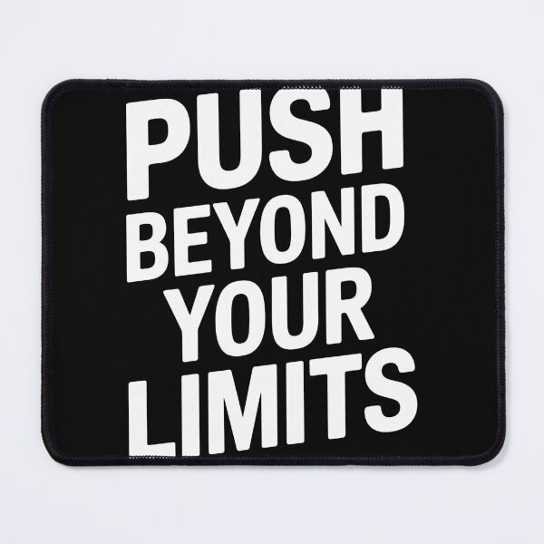 Item preview, Motivational Quote Push Beyond Your Limits designed and sold by InsanseCreation.