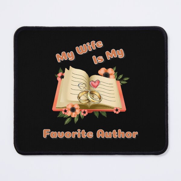 Item preview, My Wife Is My Favorite Author designed and sold by AlchemyColor.