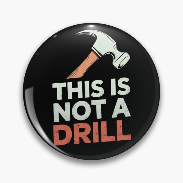 Item preview, This Is Not A Drill Retro Humor designed and sold by OskarArts.