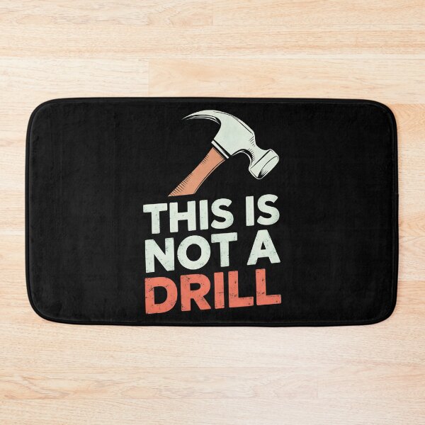 Item preview, This Is Not A Drill Retro Humor designed and sold by OskarArts.