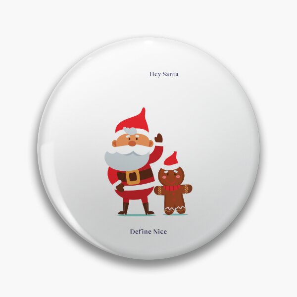 Item preview, Hey Santa Define Nice  designed and sold by gogettadriptees.