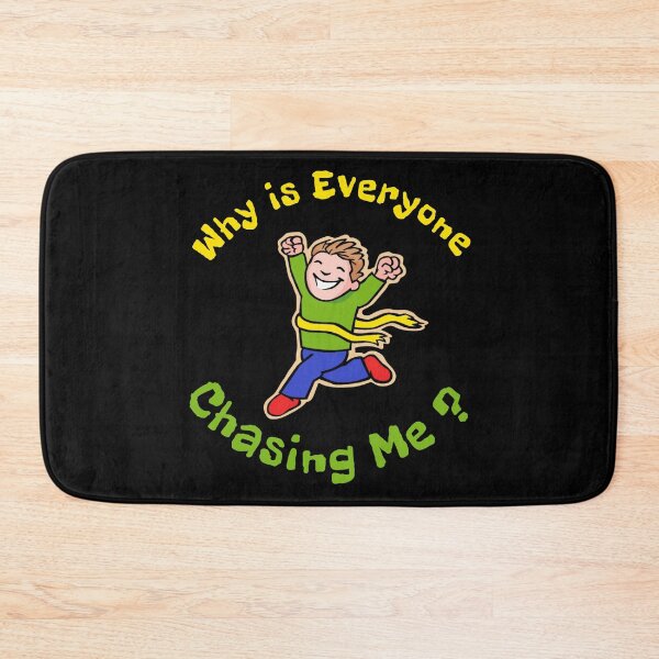 Item preview, Why is Everyone Chasing Me designed and sold by AlchemyColor.