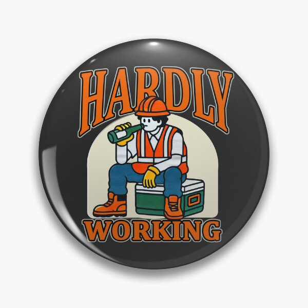 Item preview, Hardly Working Worker Design designed and sold by StylishDesigns_ByJohn.