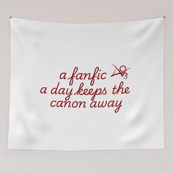 Item preview, A fanfic a day keeps the canon away designed and sold by baranskini.