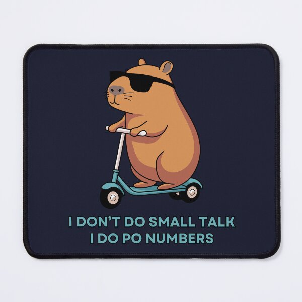 Item preview, I Don't Do Small Talk, I Do PO Numbers designed and sold by kesuzz.