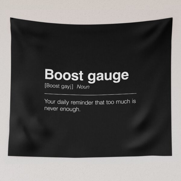 Item preview, Funny Definition of Boost Gauge | Your Daily Reminder That Too Much is Never Enough designed and sold by ApexFibers.