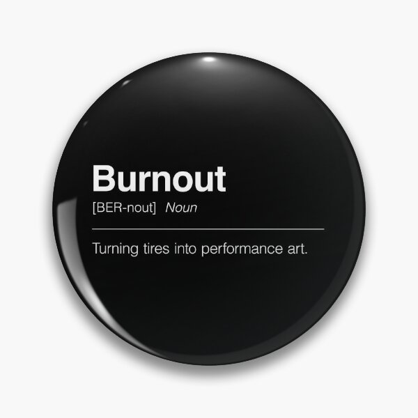 Item preview, Funny Definition of Burnout | Turning Tires Into Performance Art designed and sold by ApexFibers.
