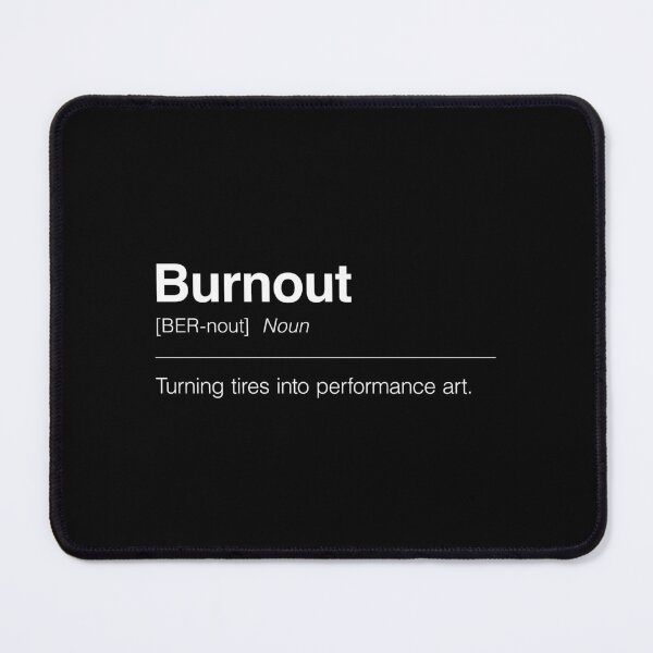 Item preview, Funny Definition of Burnout | Turning Tires Into Performance Art designed and sold by ApexFibers.
