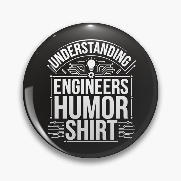 Item preview, Understanding Engineers Humor Shirt Gifts For Engineers Men Women Boys And Girls designed and sold by TravelofArtist.