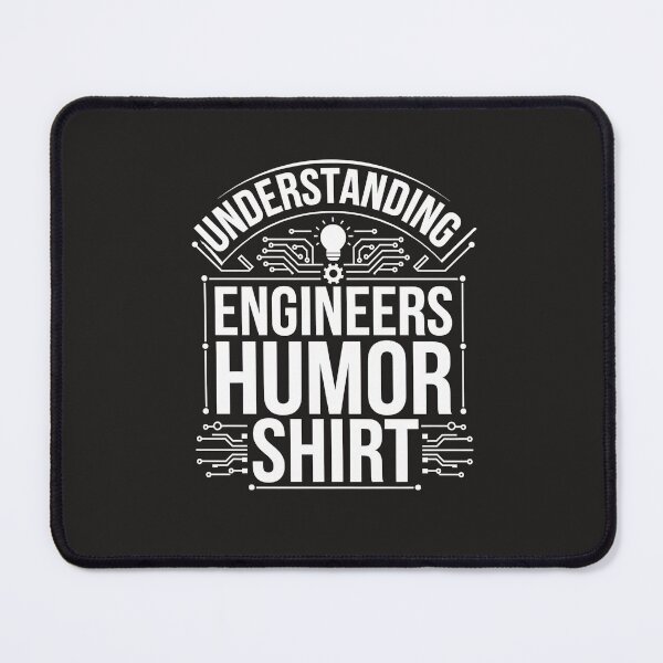 Item preview, Understanding Engineers Humor Shirt Gifts For Engineers Men Women Boys And Girls designed and sold by TravelofArtist.