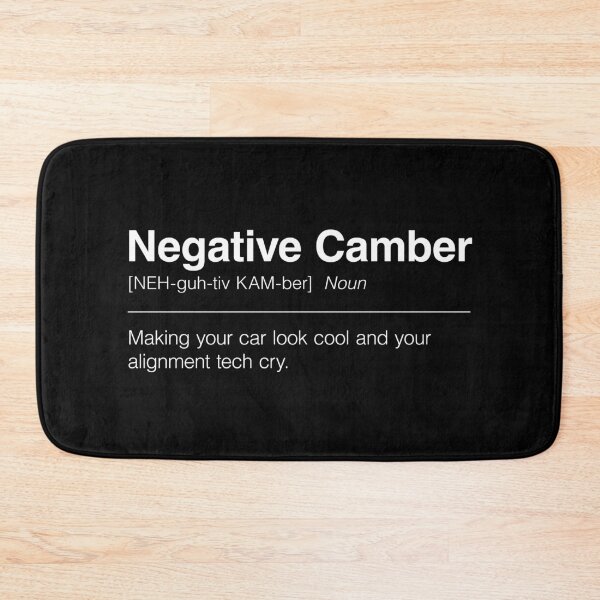 Item preview, Funny Definition of Negative Camber | Making Your Car Look Cool and Your Alignment Tech Cry designed and sold by ApexFibers.